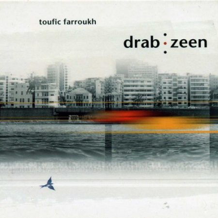 Drabzeen Vinyl Toufic Farroukh